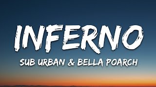 Sub Urban amp Bella Poarch  INFERNO Lyrics [upl. by Eusassilem946]