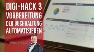 DIGIHACK 3  Vorbereitung der Buchhaltung automatisieren [upl. by Glendon528]