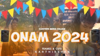 Onam 24  Clusters Media College  KK CREATIONS  Naa Unga KK  Vettaiyan [upl. by Selmore]