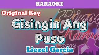 Gisingin Ang Puso by Liezel Garcia Karaoke [upl. by Leviralc]