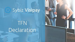 TFN Declaration  Sybiz Visipay Payroll [upl. by Macguiness]