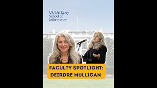 Faculty Spotlight Deirdre Mulligan [upl. by Jeconiah530]