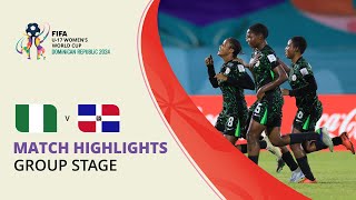 HIGHLIGHTS Nigeria v Dominican Republic  FIFA U17 Women’s World Cup 2024 [upl. by Adlog]