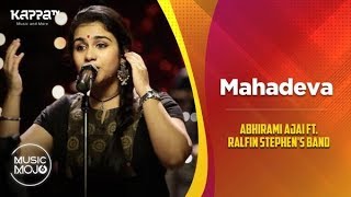 Mahadeva  Abhirami Ajai feat Ralfin Stephen Band  Music Mojo Season 6  Kappa TV [upl. by Euqinomahs]