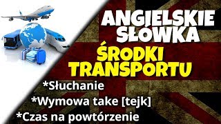 Środki transportu po angielsku [upl. by Adnohral]