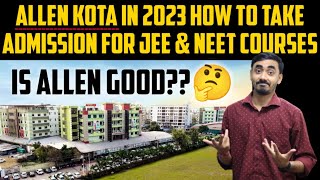 Allen Kota in 2023  Is Allen Good for JEE amp NEET  How to take Admission  Scholarship Details🤔 [upl. by Tracay777]