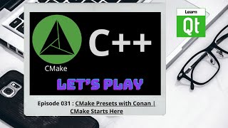 CMakeEpisode 031 CMake Presets with Conan  CMake Starts Here [upl. by Dorlisa]