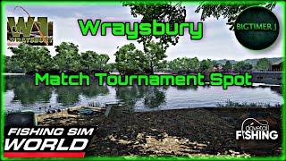 Wraysbury  Match Tournament Spot  Fishing Sim World 🎣 [upl. by Namharludba]