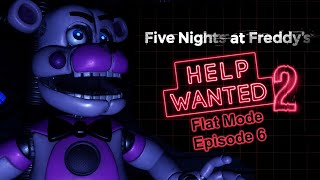 FNAF Help Wanted 2 FLAT MODE Part 6  Sister Location Normal Mode Levels [upl. by Oriaj97]