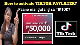 Paano mangutang sa Tiktok How to activate TIKTOK PAYLATER [upl. by Susann492]