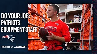 How The Patriots Equipment Staff Gears Up for Gameday  Do Your Job [upl. by Clayborne]