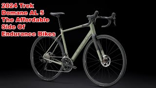 The 2024 Trek Domane AL 5 The Affordable Side Of Endurance Cycling [upl. by Eesdnyl]