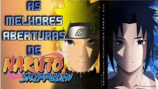 AS MELHORES ABERTURAS DE NARUTO SHIPPUDEN [upl. by Anitsahs]