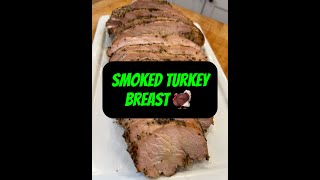 Perfectly Smoked Turkey Breast Juicy amp Flavorful [upl. by Etnaihc]