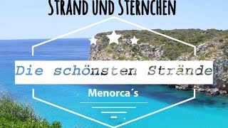 Menorca Part 4 Schönsten Strände und Buchten  Romantisch und Besonders  Highlights Mallorca [upl. by Melantha]