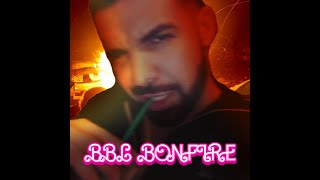 BBL Bonfire BBL Drizzy amp Bonfire Mashup [upl. by Juieta]