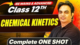 CHEMICAL KINETICS in 1 Shot  All Concepts Covered  JEE Main amp Advanced  Class 12 [upl. by Friedlander]