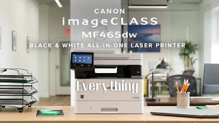 Everything you need to know about Canon imageCLASS MF465dw  Review [upl. by Osner]