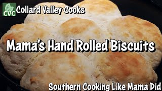 Old Fashioned Rolled Biscuits  Mamas Southern Buttermilk Biscuits are Hand Rolled [upl. by Ahsitneuq9]