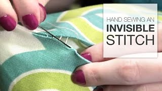 How to Hand Sew an Invisible Stitch Tutorial [upl. by Nea500]