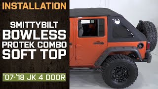 Install Jeep Wrangler Smittybilt Bowless Protek Combo Soft Top 20072018 JK 4 Door [upl. by Christin]