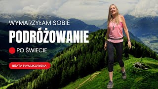 Wymarzyłam sobie podróżowanie [upl. by Ayalahs]