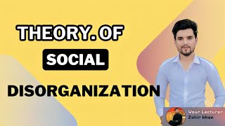 Social Disorganization Theory  Criminology lecture [upl. by Esinaej]