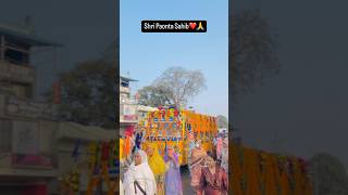 Paonta sahib nagar kirtan ❤️🙏🏼 shortsfeed viralvideo [upl. by Ardnaxila]