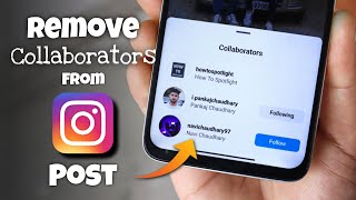 How to Remove Collaborators From Instagram Post After Posting [upl. by Rapsac]