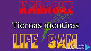 Karaoke Tiernas Mentiras “al estiló de” Joan Sebastian [upl. by Okun]