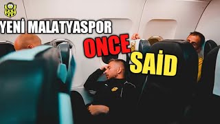 YENİ MALATYASPOR ONCE SAID [upl. by Etka]