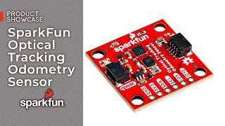 Product Showcase SparkFun Optical Tracking Odometry Sensor [upl. by Williams]