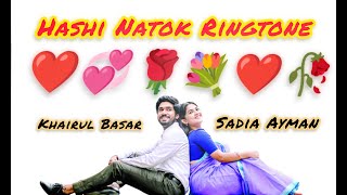 Hashi Natok Ringtone Sadia Ayman Khairul Basar New Bangla Natok Ringtone 2023 [upl. by Estrellita944]