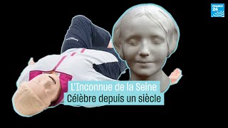 L’Inconnue de la Seine célèbre depuis un siècle • FRANCE 24 [upl. by Giuseppe171]