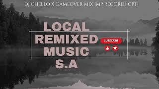 DJ CHELLO X GAMEOVER MIX [upl. by Suicul]