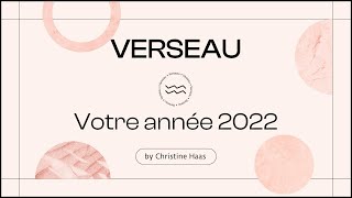 Horoscope 2022 Verseau ♒️ by Christine Haas [upl. by Socram]