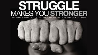 STRUGGLE makes you STRONGER  Motivational Video [upl. by Utas]