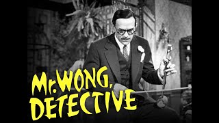 Mr Wong Detective  Full Movie  Boris Karloff Grant Withers Maxine Jennings Evelyn Brent [upl. by Ayotyal]