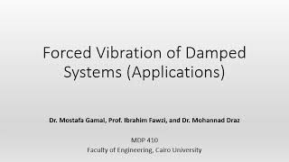 Forced vibration of damped systems  applications [upl. by Cnahc]