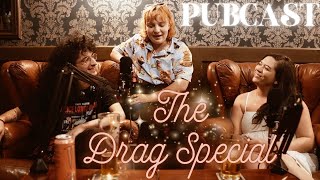 Seven Sisters Pubcast episode 13 The Drag Special [upl. by Eisenstark]