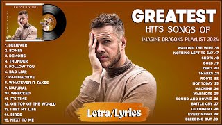 Imagine Dragons Playlist  Best Songs 2024  Greatest Hits Songs of All Time  Music Mix Collection [upl. by Kaile]