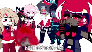 〖𖤐 Hazbin Hotel reacts to ships  Hazbin hotel𖤐〗 [upl. by Trebron]