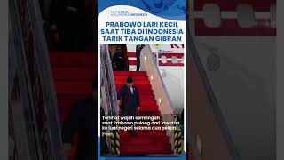 Momen Prabowo Subianto Larilari saat Tiba di Indonesia hingga Terekam Kamera Tarik Tangan Gibran [upl. by Capwell]