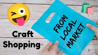 Craft Shopping from Local Market 🛒🛍️💖😜 shopping craft [upl. by Beeck]