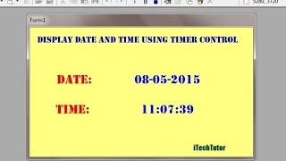 Learn Visual Basic 60 Display Date and Time Using Timer ControlStep by Step Tutorial [upl. by Gustave]