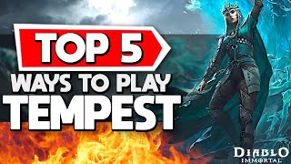 5 Best Ways to Play the NEW Tempest Class in Diablo Immortal [upl. by Aidin]