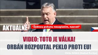 PRÁVĚ SE STALO ORBÁN SE PUSTIL DO VÁLKY S EU quotŽádnou pokutu platit nebudemequot [upl. by Maram]