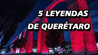 5 Leyendas Mexicanas De Querétaro [upl. by Aeret]