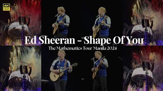 Ed Sheeran  Shape Of You The Mathematics Tour Manila 2024 [upl. by Ettigdirb]