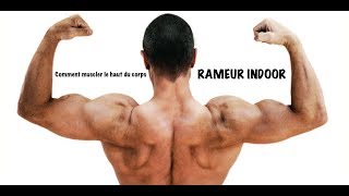 Comment muscler le haut du corps en 12 minutes  Rameur INDOOR [upl. by Jeniece]